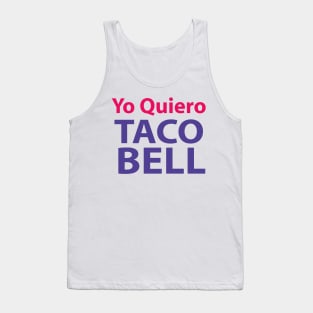 YO QUIERO TACO BELL Tank Top